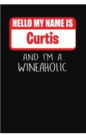 Hello My Name is Curtis And I'm A Wineaholic: Wine Tasting Review Journal
