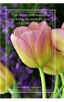 Notebook For Mum: Journal Diary For Women to Write In With Mother's Quote Cover - Eliot(2 Mom's Notebooks)