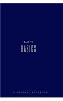 Back to Basic a Journal Notebook