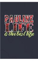 Pauline Life Is The Best Life