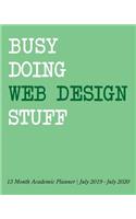 Busy Doing Web Design Stuff: 13 Month Academic Planner July 2019 - July 2020
