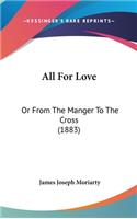 All For Love