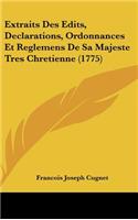 Extraits Des Edits, Declarations, Ordonnances Et Reglemens de Sa Majeste Tres Chretienne (1775)