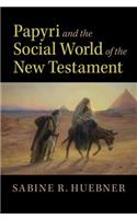 Papyri and the Social World of the New Testament