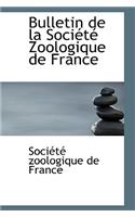 Bulletin de La Soci T Zoologique de France