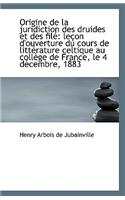 Origine de La Juridiction Des Druides Et Des File