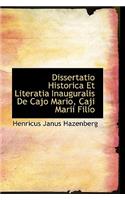 Dissertatio Historica Et Literatia Inauguralis de Cajo Mario, Caji Marii Filio