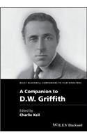 A Companion to D. W. Griffith