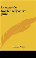 Lectures on Swedenborgianism (1846)