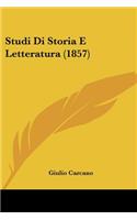 Studi Di Storia E Letteratura (1857)