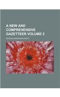 A New and Comprehensive Gazetteer Volume 2