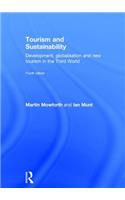 Tourism and Sustainability: Development, Globalisation and New Tourism in the Third World