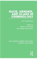 Race, Gender, and Class in Criminology