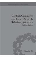 Conflict, Commerce and Franco-Scottish Relations, 1560–1713