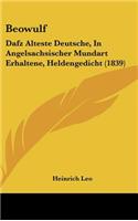 Beowulf: Dafz Alteste Deutsche, in Angelsachsischer Mundart Erhaltene, Heldengedicht (1839)