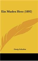 Ein Mudes Herz (1892): (German)