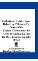 Collection Des Memoires Relatifs A L'Histoire de France V64