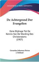 De Achtergrond Der Evangelien