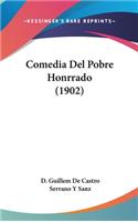 Comedia del Pobre Honrrado (1902)
