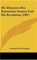 Die Elemente Des Russischen Staates Und Die Revolution (1907)