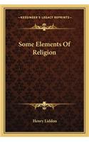 Some Elements Of Religion