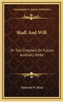 Shall and Will