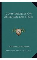 Commentaries on American Law (1836)