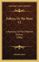 Zofloya, Or The Moor V2: A Romance Of The Fifteenth Century (1806)(English)