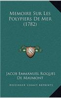 Memoire Sur Les Polypiers De Mer (1782)