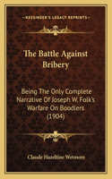 The Battle Against Bribery