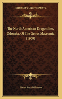 North American Dragonflies, Odonata, Of The Genus Macromia (1909)