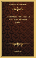 Discorso Sulla Storia Fisica Di Malta E Sue Adiacenze (1858)