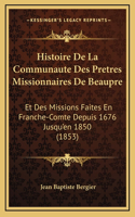 Histoire de La Communaute Des Pretres Missionnaires de Beaupre