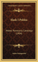 Slask I Polska