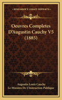 Oeuvres Completes D'Augustin Cauchy V5 (1885)