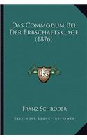 Commodum Bei Der Erbschaftsklage (1876)