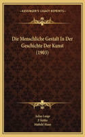 Die Menschliche Gestalt In Der Geschichte Der Kunst (1903)