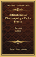 Instructions Sur L'Anthropologie De La France