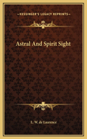 Astral And Spirit Sight