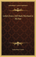 Letters from a Self Made Merchant to His Son