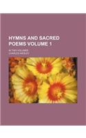 Hymns and Sacred Poems Volume 1; In Two Volumes