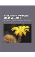 Rijmkronijk Van Melis Stoke; Met Historie- Oudheid- En Taalkundige Aanmerkingen Volume 1