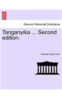 Tanganyika ... Second Edition.