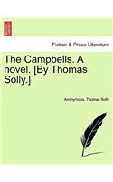 The Campbells. a Novel. [By Thomas Solly.]