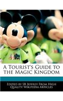 A Tourist's Guide to the Magic Kingdom
