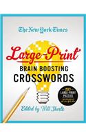 The New York Times Large-Print Brain-Boosting Crosswords: 120 Large-Print Puzzles from the Pages of the New York Times