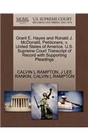 Grant E. Hayes and Ronald J. McDonald, Petitioners, V. United States of America. U.S. Supreme Court Transcript of Record with Supporting Pleadings