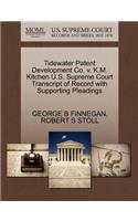 Tidewater Patent Development Co. V. K.M. Kitchen U.S. Supreme Court Transcript of Record with Supporting Pleadings