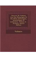 Oeuvres de Voltaire Avec Des Remarques Et Des Notes Historiques, Scientifiques Et Litteraires, Volume 8