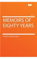 Memoirs of Eighty Years